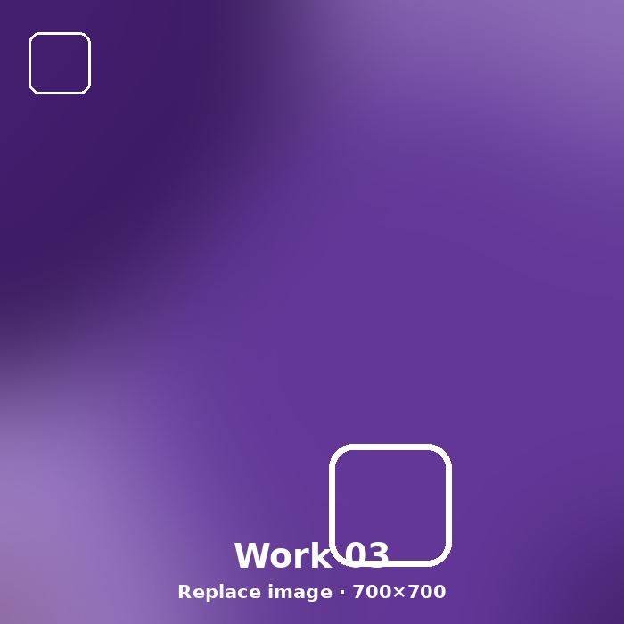Work 03